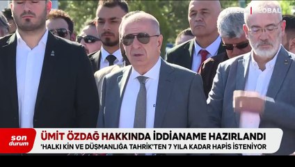 Ümit Özdağ hakkında 7 yıl 10 aya kadar hapis cezası istendi