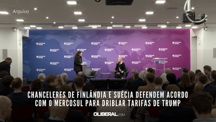 Chanceleres de Finlândia e Suécia defendem acordo com o Mercosul para driblar tarifas de Trump