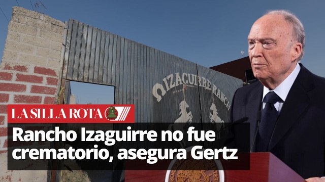 Gertz Manero descarta crematorio en Rancho Izaguirre: FGR revela nuevos hallazgos