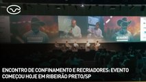 Encontro de Confinamento e Recriadores: evento começou hoje em Ribeirão Preto/SP