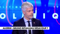 Laurent Wauquiez :«Ce n'est pas un désaveu pour B. Retailleau, c'est une humiliation pour la France»