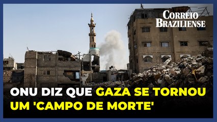 Sem ajuda, Gaza se tornou um 'campo da morte', afirma secretário-geral da ONU