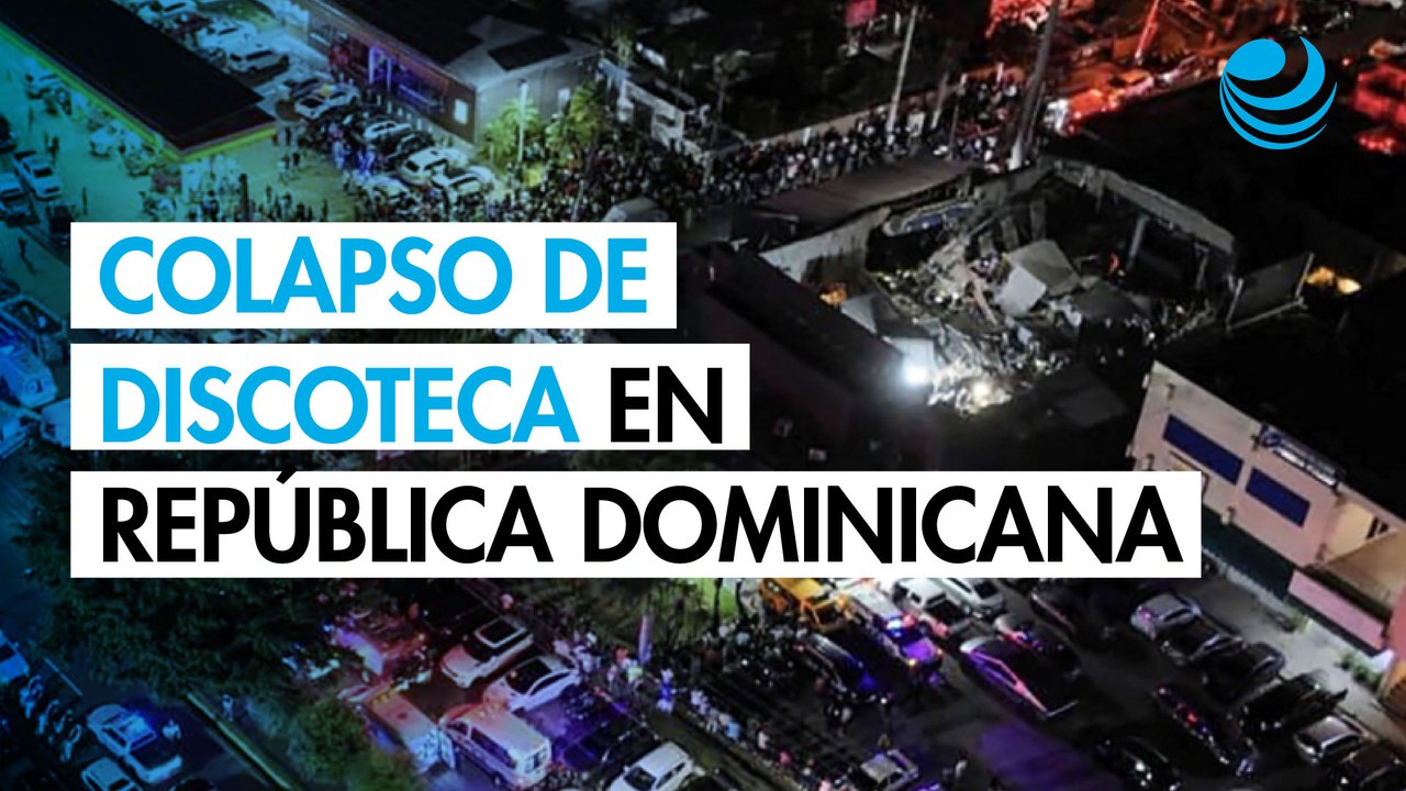 Colapso de discoteca en República Dominicana deja al menos 27 muertos ...