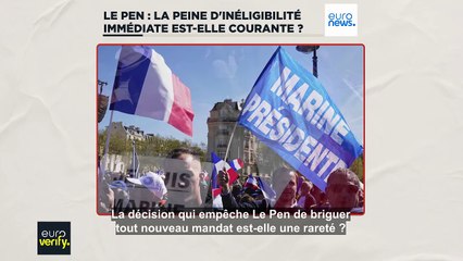 L'inéligibilité immédiate imposée à Marine Le Pen est-elle une exception française ?