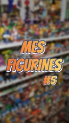 Mes Figurines #5 #ExcluDailymotion