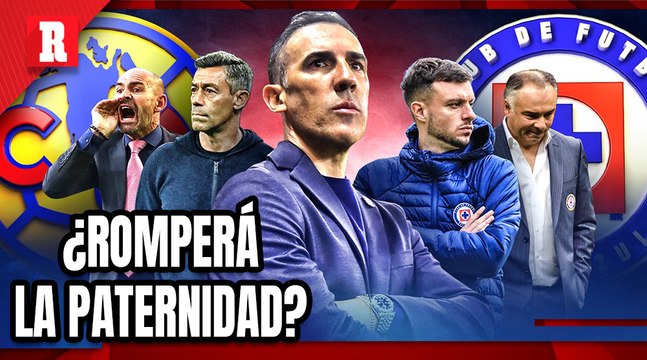 CRUZ AZUL y VICENTE SÁNCHEZ buscan ROMPER la PATERNIDAD del AMÉRICA