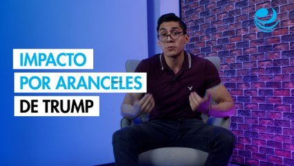 🇺🇸 Impacto por aranceles de Trump