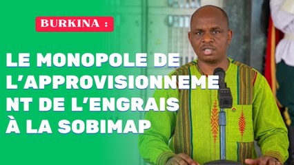 Burkina: Le monopole de l’approvisionnement de l’engrais à la SOBIMAP