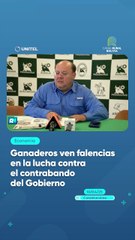 Ganaderos ven falencias en la lucha contra el contrabando del Gobierno