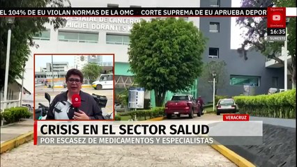 Veracruz sufre crisis en salud por escasez de medicamentos y médicos especialistas