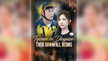 Tycoon In Disguise Their Downfall Begins Full Drama