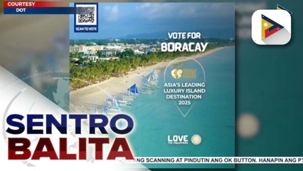 7 tourist destinations ng bansa, nominado sa World Travel Award 2025; mga pambato nating tourist destinations, maaaring iboto hanggang Aug. 31