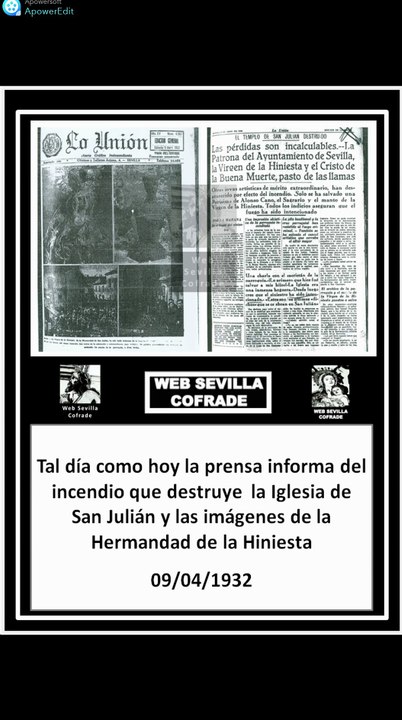 El 9 de abril de 1932 la prensa informa del incendio que destruye  la Iglesia de San Julián y las imágenes de la Hermandad de la Hiniesta