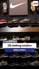 US clothing retailers delay orders