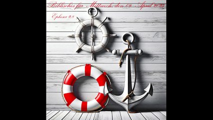 Biblisches für Mittwoch, den 09. April 2025, zu Epheser 2,8