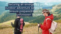 Secure Emergency Profile for Outdoor Adventure Safety