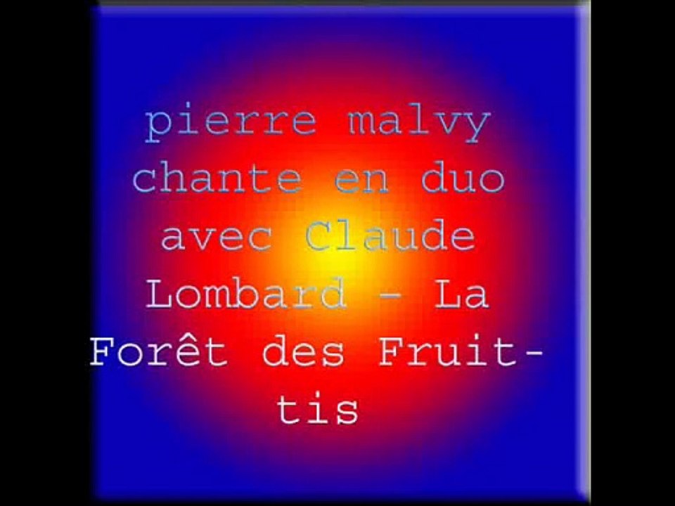pierre malvy chante en duo avec Claude Lombard – La Forêt