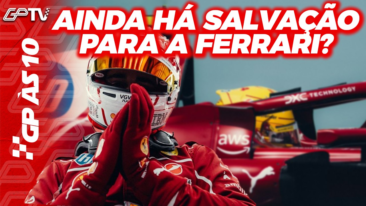 FERRARI VAI DO CÉU AO INFERNO E VIVE TUDO OU NADA PARA FAZER 2025 VALER A PENA | GP às 10