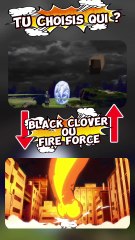 BLACK CLOVER OU FIRE FORCE le duel du feu