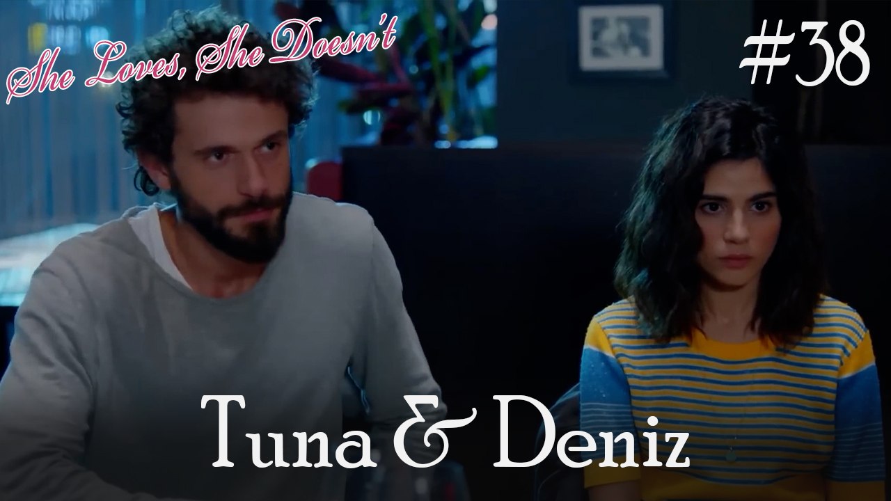 Tuna & Deniz Scenes #38