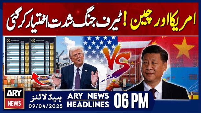 US-China Trade War Intensifies with New Tariffs | ARY News 6 PM Headlines | 9th Apr 2025
