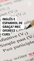 Inglês e espanhol de graça? MEC oferece cursos gratuitos com certificado