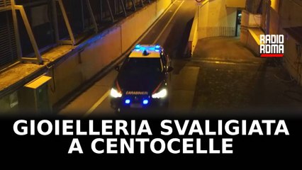 Furto milionario in gioielleria a Centocelle