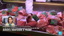 Informe desde Bruselas: la Unión Europea responde a los aranceles de Trump