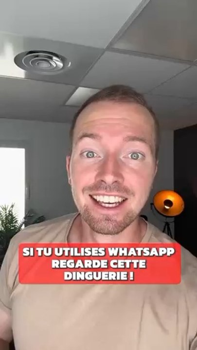 Si tu utilises WhatsApp…