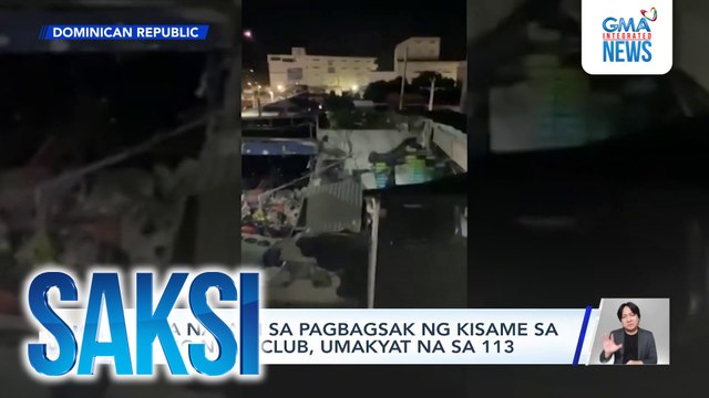 Mga nasawi sa pagbagsak ng kisame sa isang nightclub, umakyat na sa 113 | Saksi