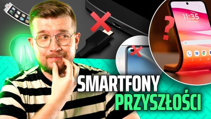 Smartfonowe trendy, które NADEJDĄ