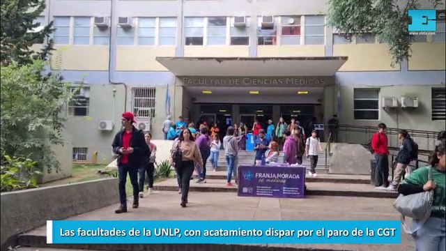 Las facultades de la UNLP, con acatamiento dispar por el paro de la CGT
