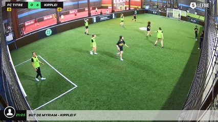 But de Myriam - Kipplei F