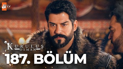 Kuruluş Osman 187. Bölüm: Heyecan Dolu Anlar ve Sürprizler 🎬
