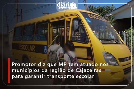 Promotor diz que MP tem atuado nos municípios da região de Cajazeiras para garantir transporte escolar