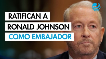 Ronald Johnson es ratificado por el Senado como embajador de EU en México