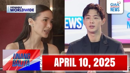 Unang Balita sa Unang Hirit: APRIL 10, 2025 [HD]