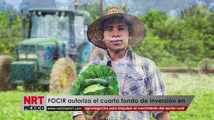 Autorizan el lanzamiento del cuarto fondo de inversión en agronegocios para impulsar el crecimiento del sector rural: FOCIR