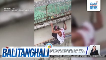 Lalaking nagnanakaw ng linya ng kuryente, huli-cam; umano'y kasabwat niya na isang menor de edad, nahuli | Balitanghali