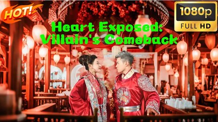 【Full】Heart Exposed_ Villain's Shocking Comeback – Will He Choose Love or Revenge_ #shortfilm