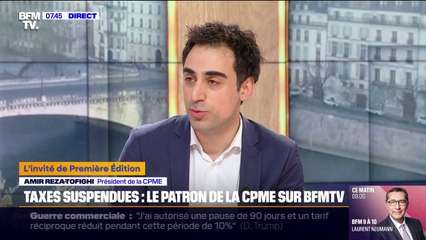 Suspension des droits de douane par Donald Trump: "C'est une bonne nouvelle mais on ne revient pas à la situation initiale", souligne Amir Reza Tofighi (CPME)