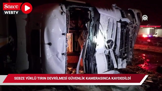 Sebze yüklü tırın devrilmesi güvenlik kamerasınca kaydedildi
