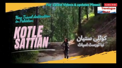 KotlI Sattian a New Tourist Destination in Pakistan |The Travler's Guide to KotlI Sattian in Pakistan | KOTLI SATTIAN