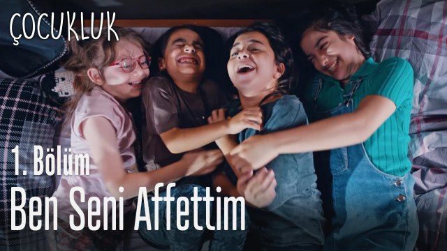 Ben seni affettim - Çocukluk 1. Bölüm