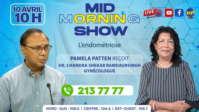MID MORNING SHOW [ Gynécologie ] Pamela Patten reçoit Dr_0. Chandra Shekar Ramdaursingh, Gynécologue