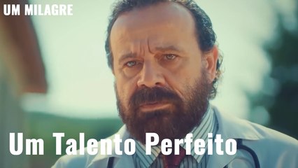 Um Talento Perfeito - Um Mılagre