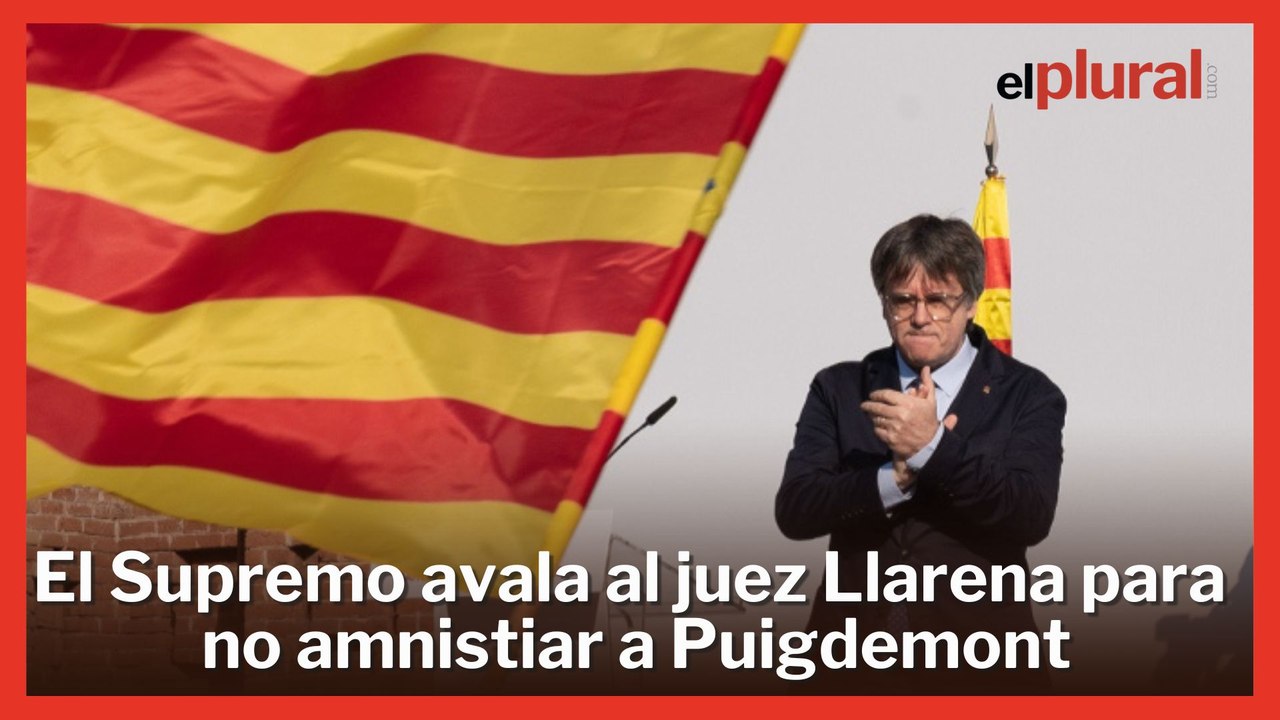 El Supremo avala al juez Llarena para no amnistiar a Carles Puigdemont