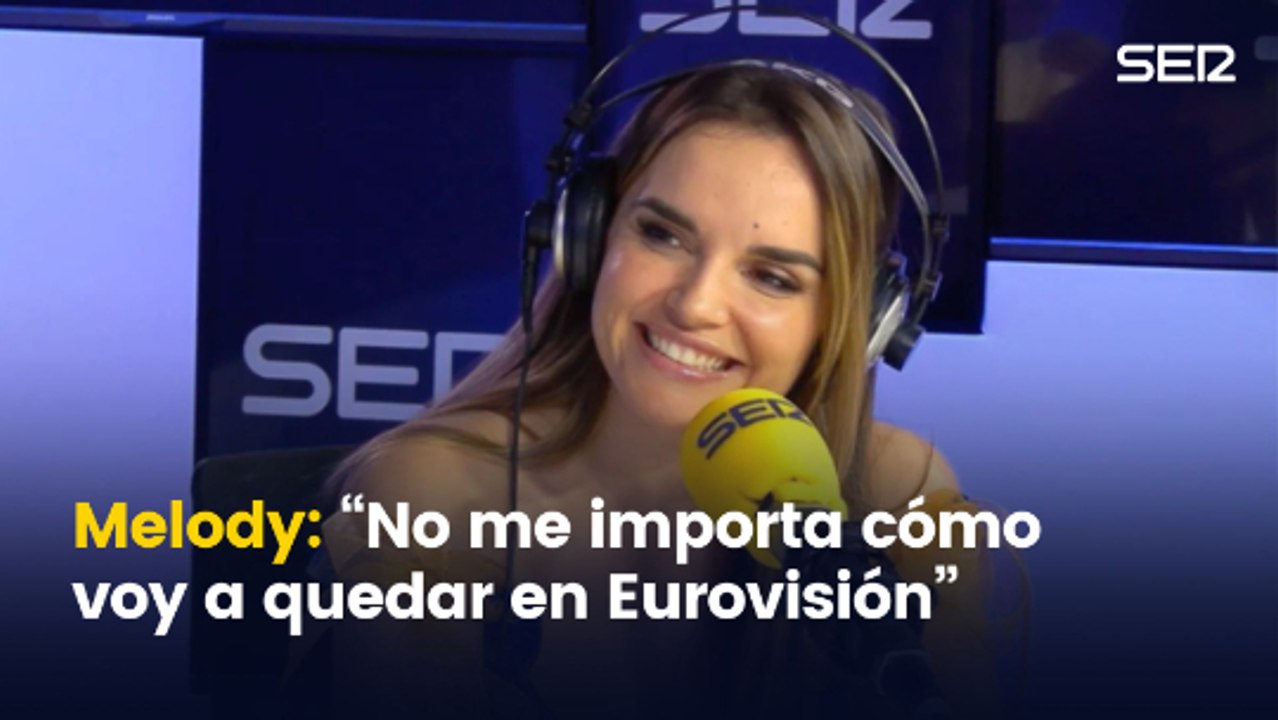 Melody: "No me preocupa cómo voy a quedar en Eurovisión. Quiero un buen puesto, pero no va de mi mano"