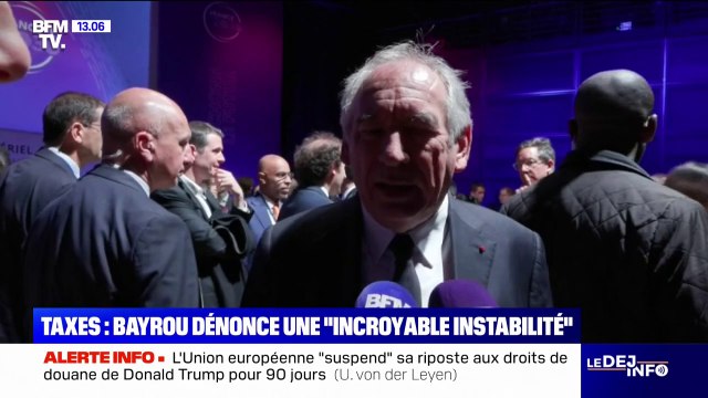 Droits de douane américains: François Bayrou dénonce une incroyable instabilité