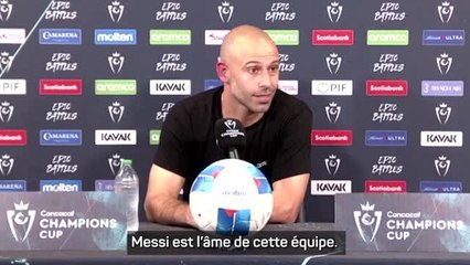 Inter Miami - Mascherano : ''Messi est l’âme de cette équipe''